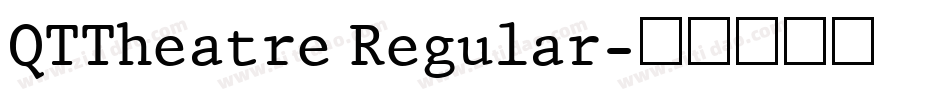 QTTheatre Regular字体转换